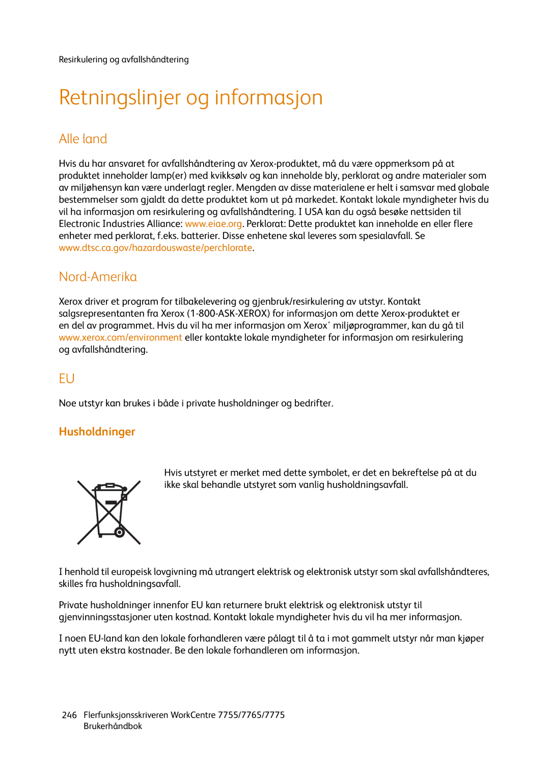 Xerox 7765, 7775, 755 manual Retningslinjer og informasjon, Alle land Nord-Amerika, Husholdninger 