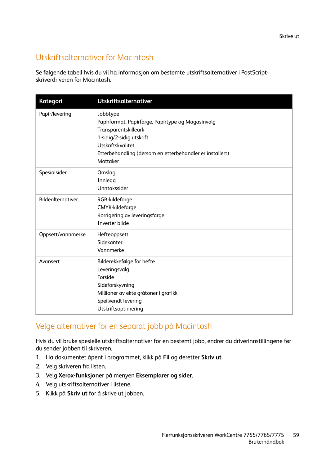 Xerox 755, 7765, 7775 manual Utskriftsalternativer for Macintosh, Velge alternativer for en separat jobb på Macintosh 