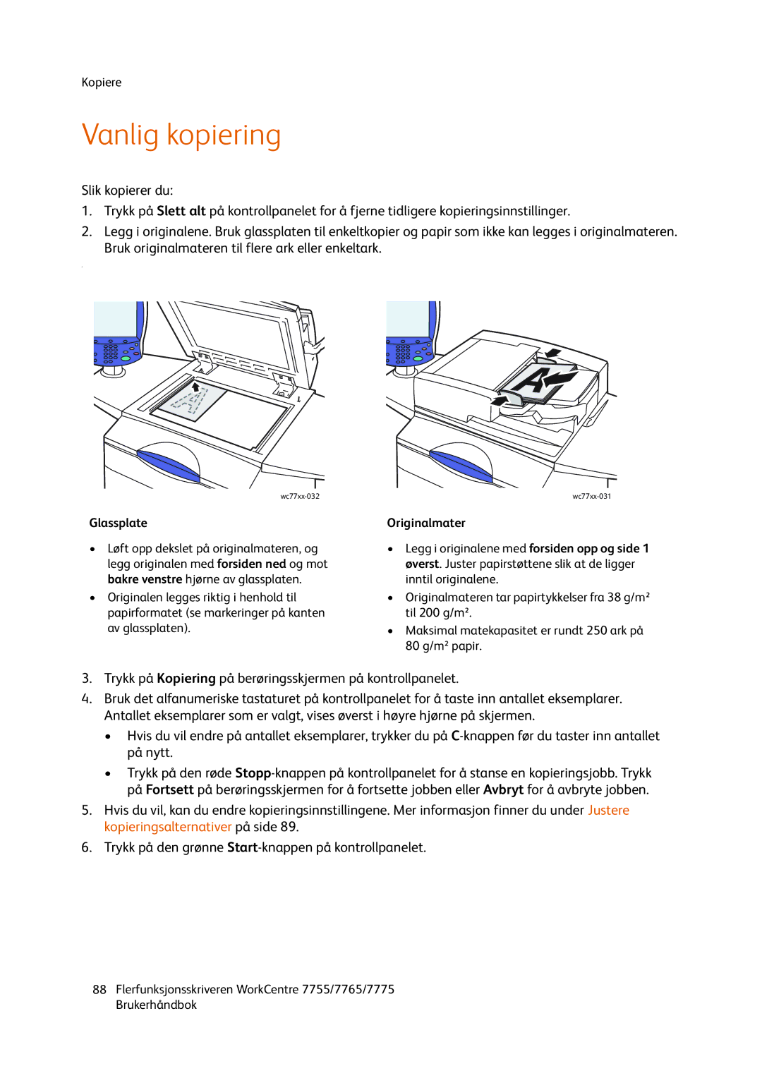 Xerox 7775, 7765, 755 manual Vanlig kopiering, Glassplate Originalmater 