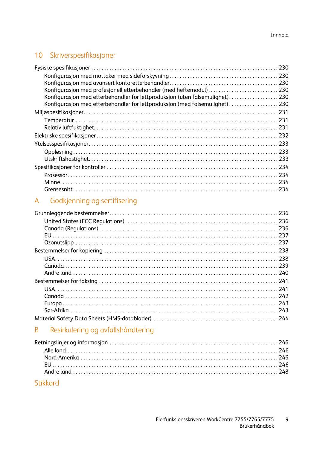 Xerox 7765, 7775, 755 manual Resirkulering og avfallshåndtering 