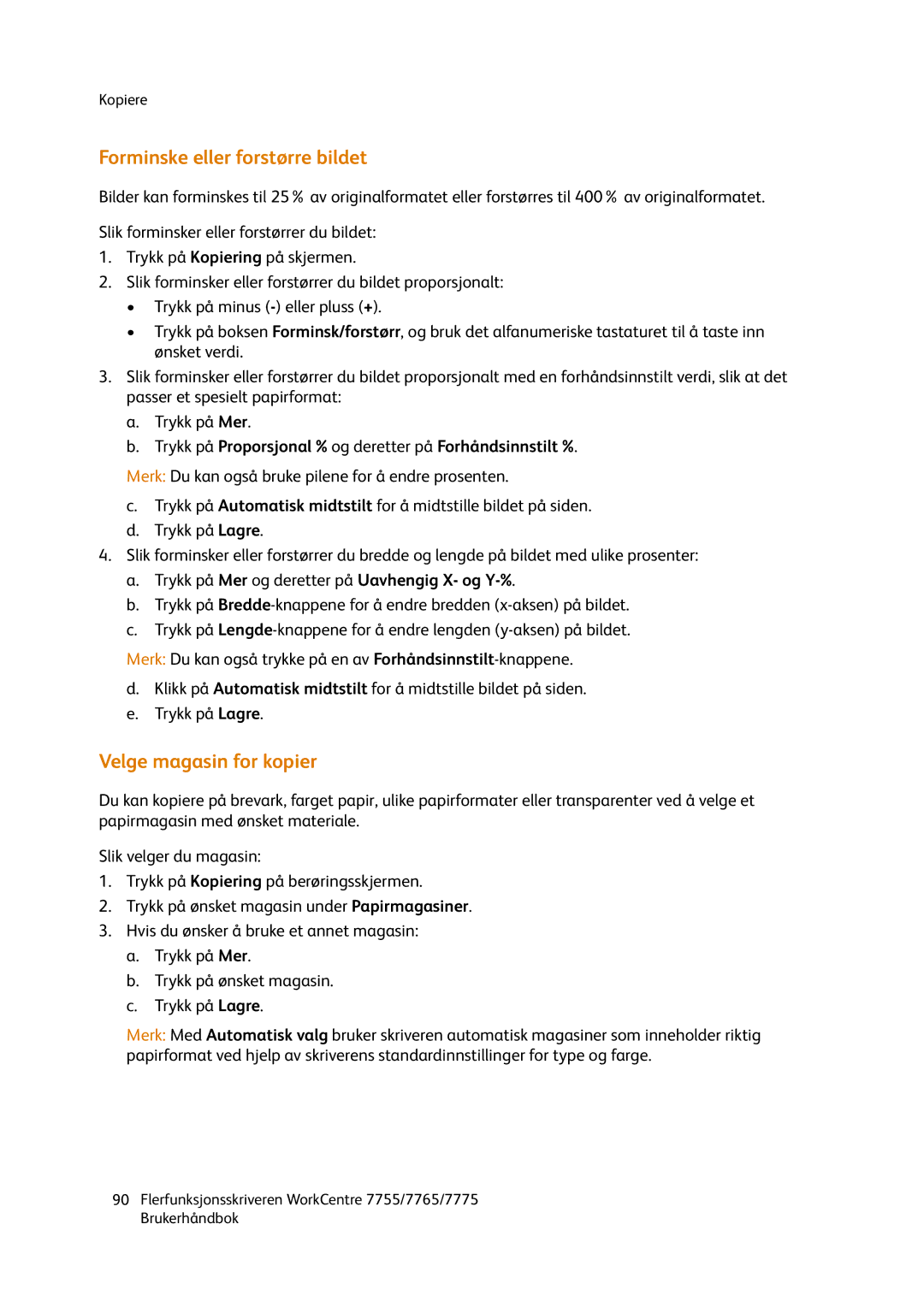 Xerox 7765, 7775, 755 manual Forminske eller forstørre bildet, Velge magasin for kopier 