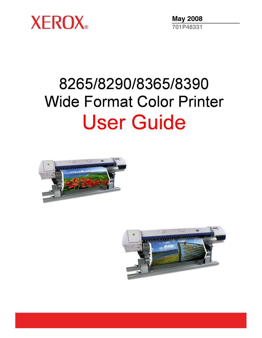 Xerox manual User Guide, 8265/8290/8365/8390 Wide Format Color Printer, 701P48331 