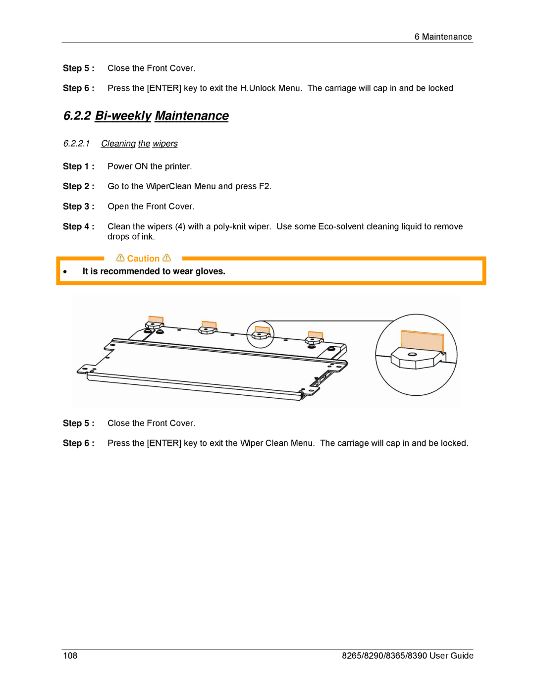 Xerox 8290, 8265, 8390, 8365 manual Bi-weekly Maintenance, Cleaning the wipers, It is recommended to wear gloves 