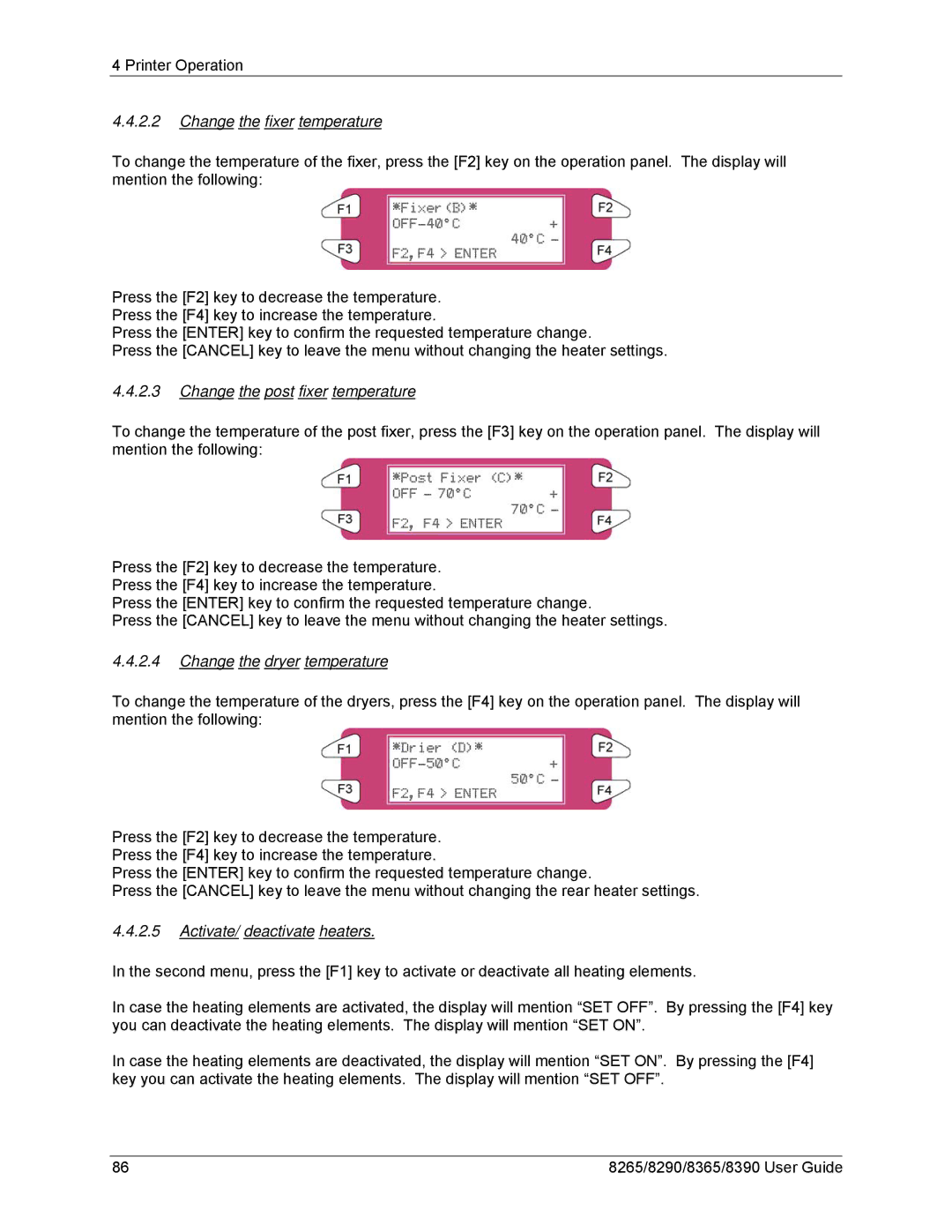 Xerox 8390, 8290, 8265, 8365 Change the fixer temperature, Change the post fixer temperature, Change the dryer temperature 