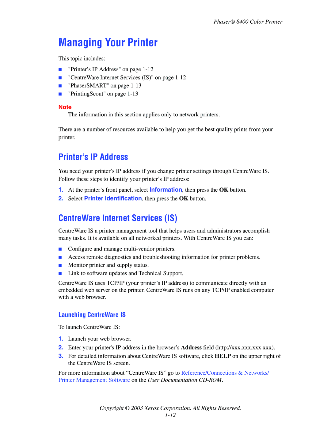 Xerox 8400 manual Managing Your Printer, Printer’s IP Address, CentreWare Internet Services is, Launching CentreWare is 