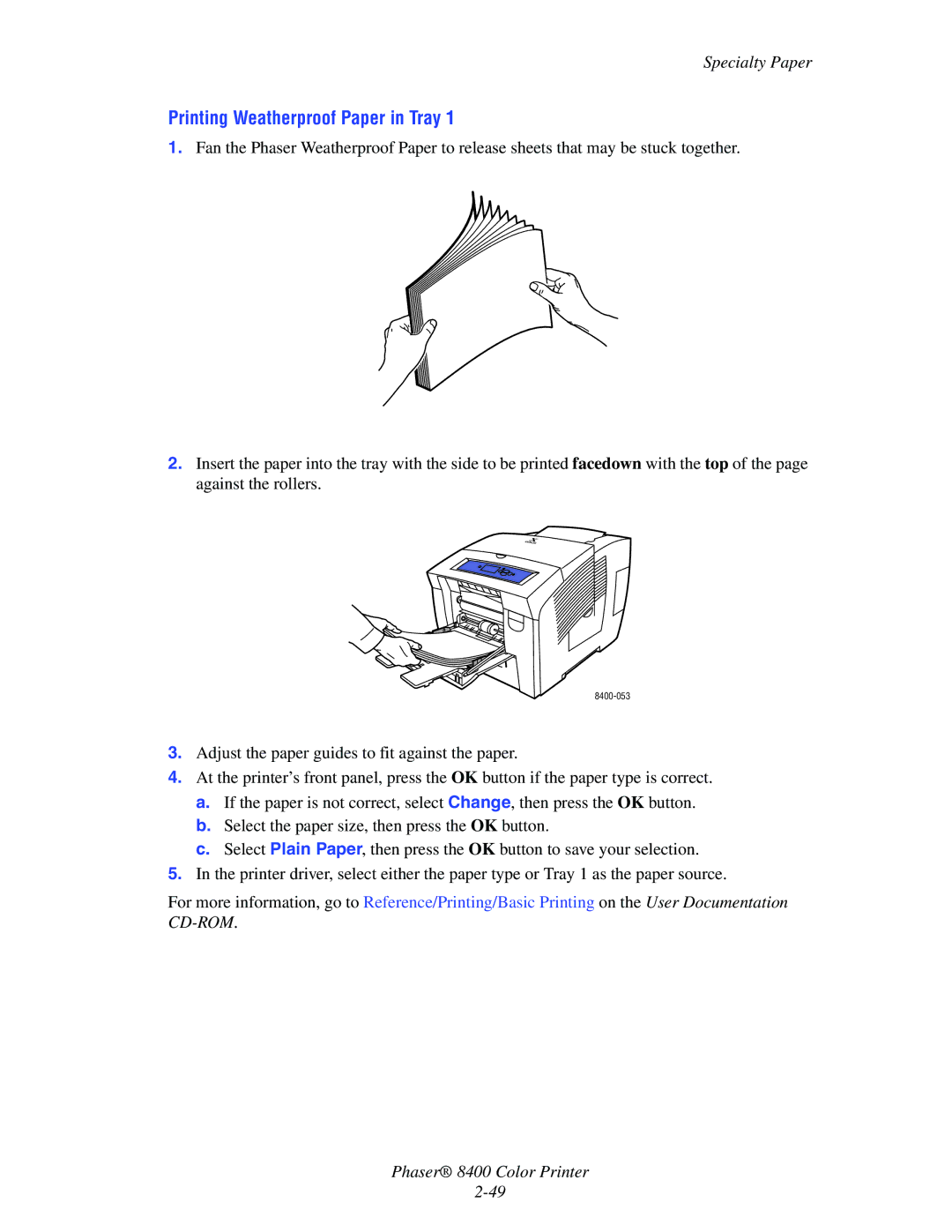 Xerox 8400 manual Printing Weatherproof Paper in Tray 