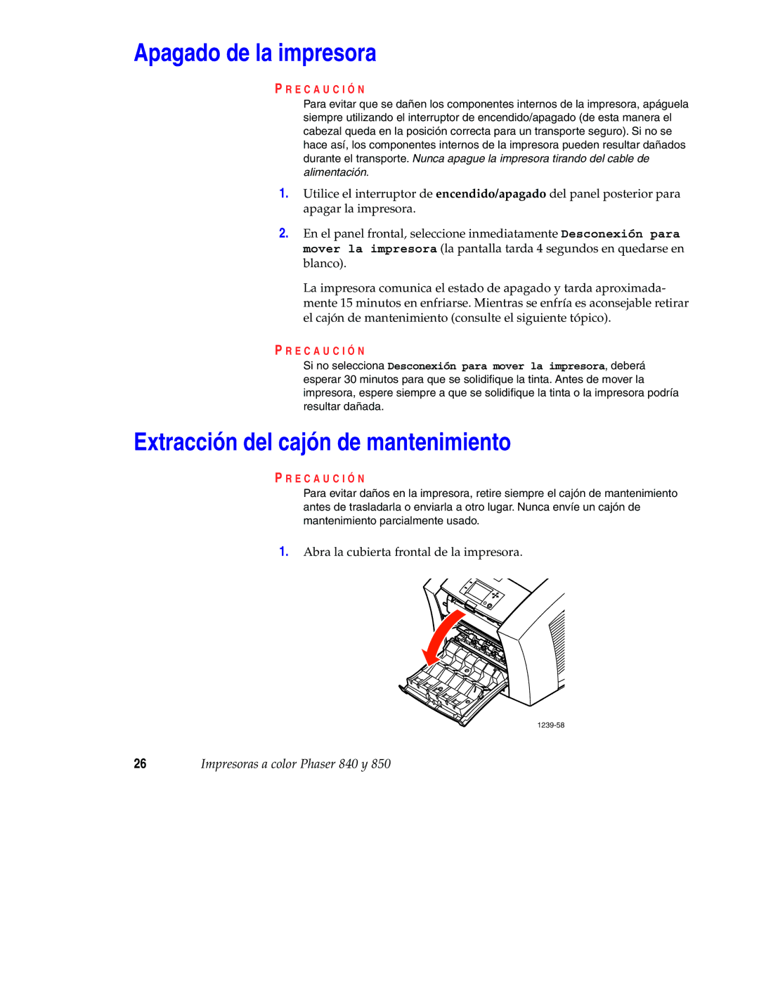 Xerox 850 manual Apagado de la impresora, Extracción del cajón de mantenimiento, E C a U C I Ó N 