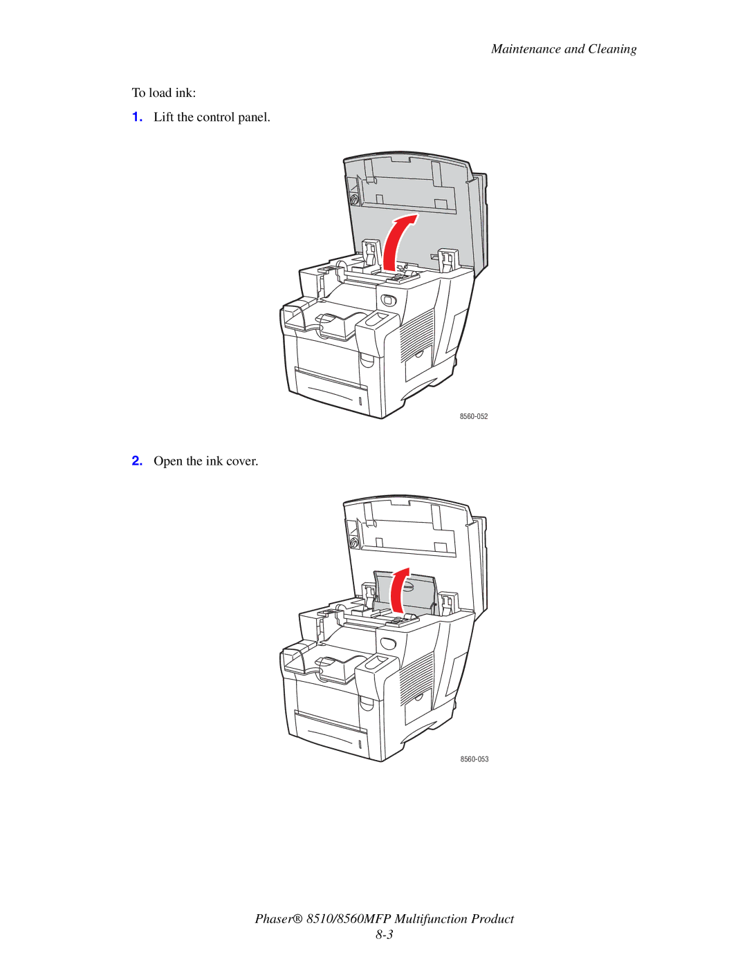 Xerox 8510 manual To load ink Lift the control panel 