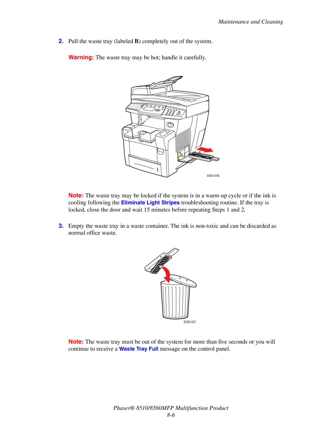 Xerox 8510 manual Pull the waste tray labeled B completely out of the system 