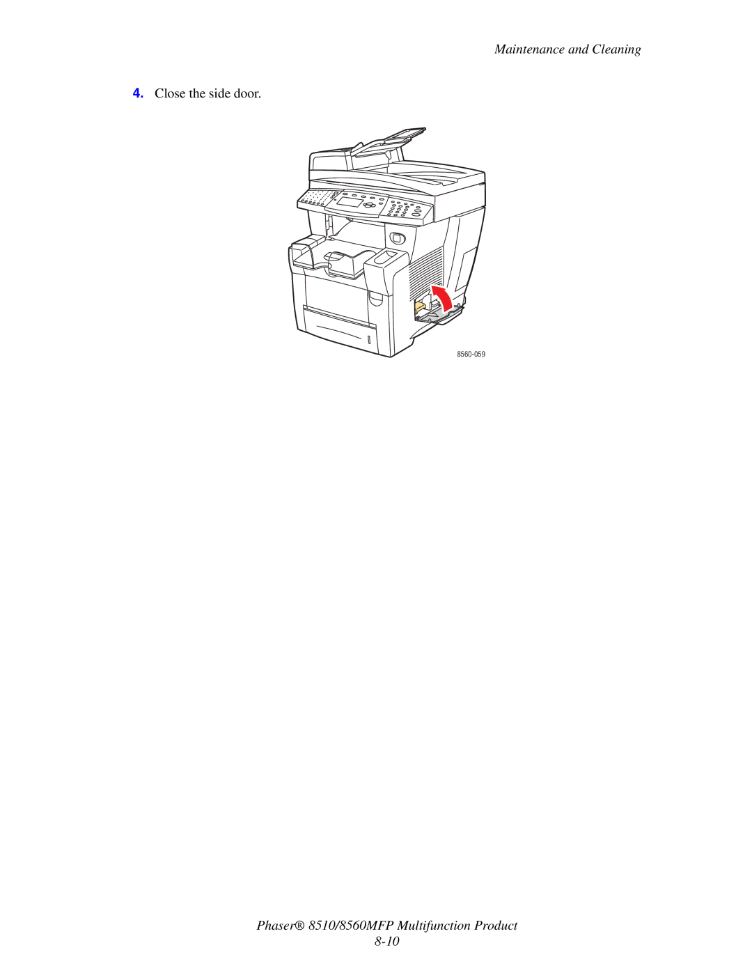 Xerox 8510 manual Close the side door 