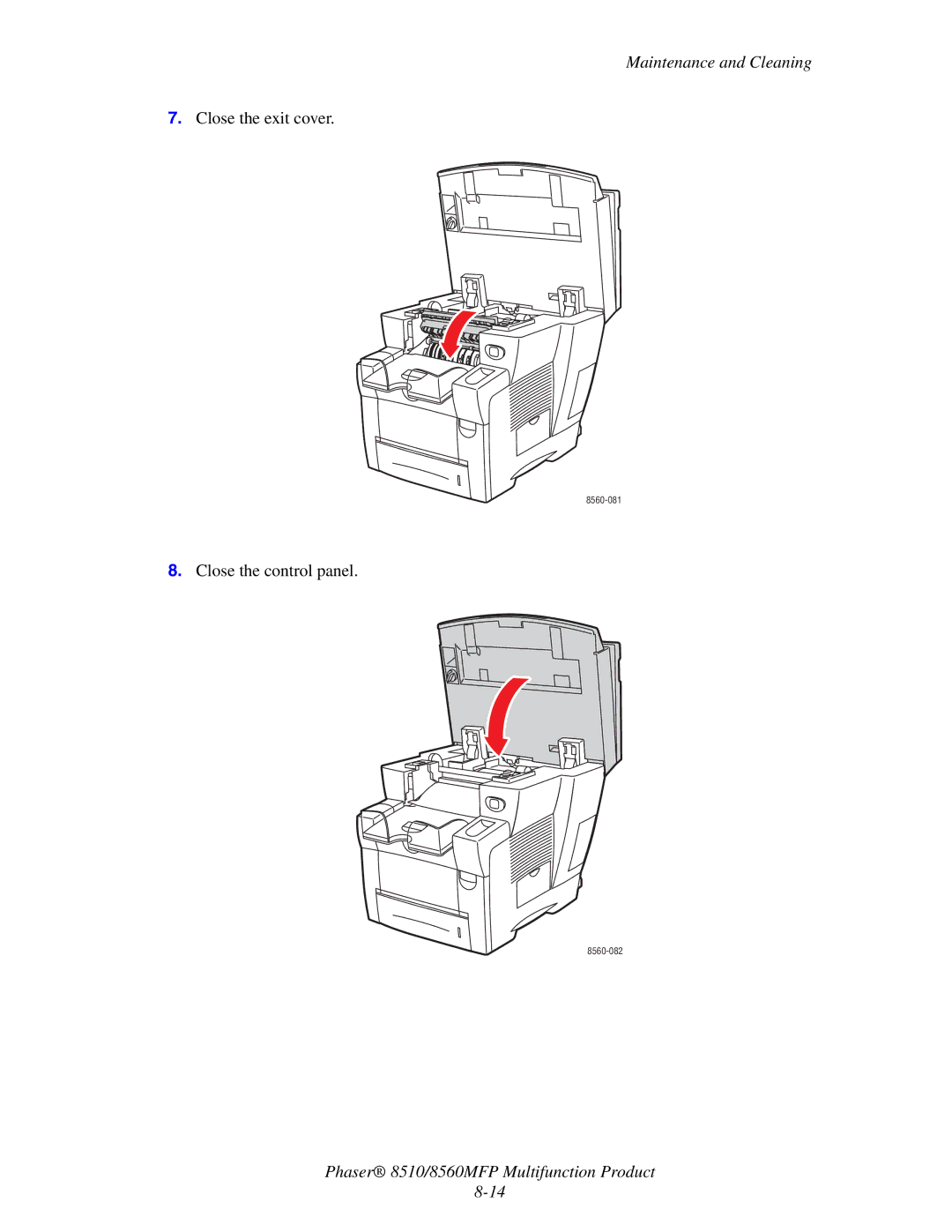 Xerox 8510 manual Close the control panel 