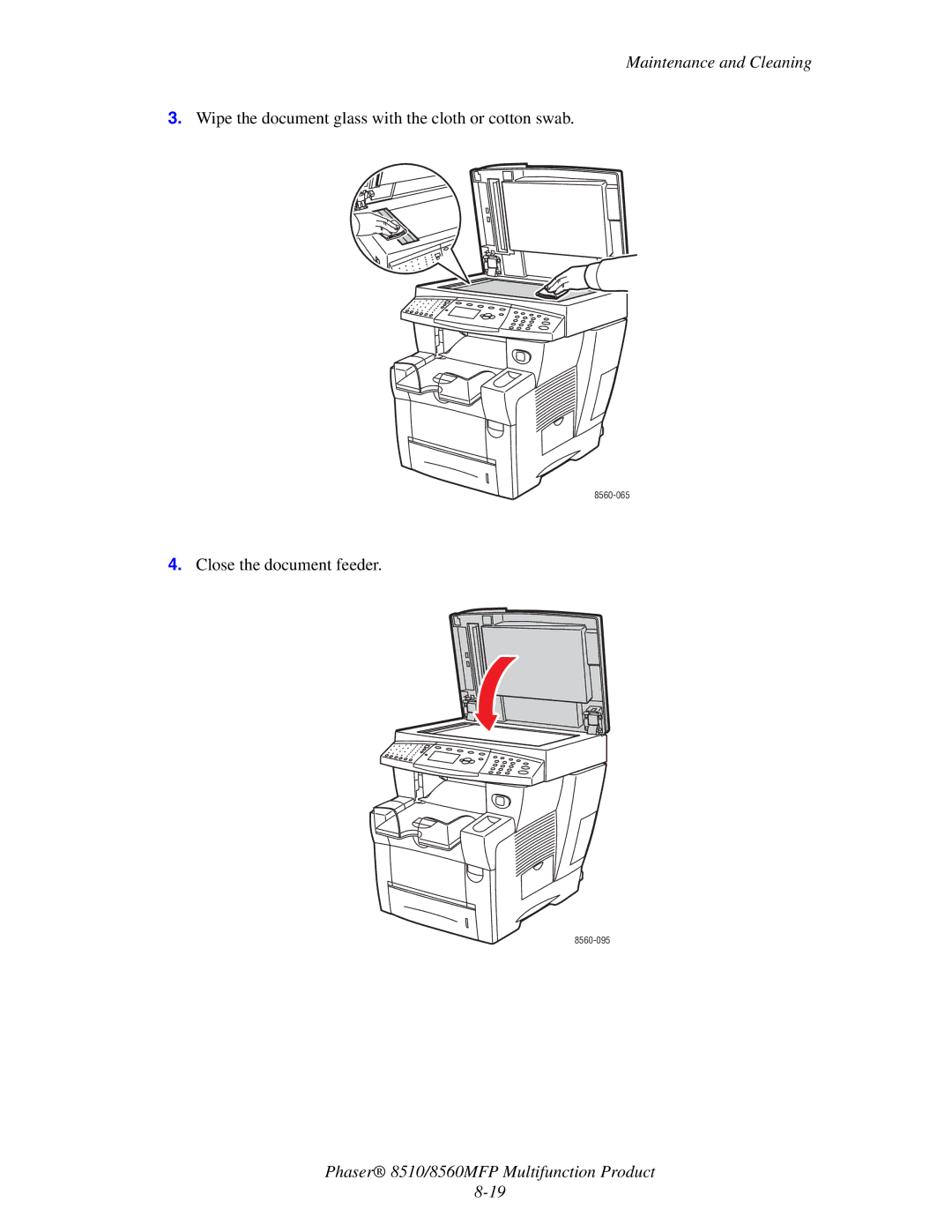 Xerox 8510 manual Wipe the document glass with the cloth or cotton swab 