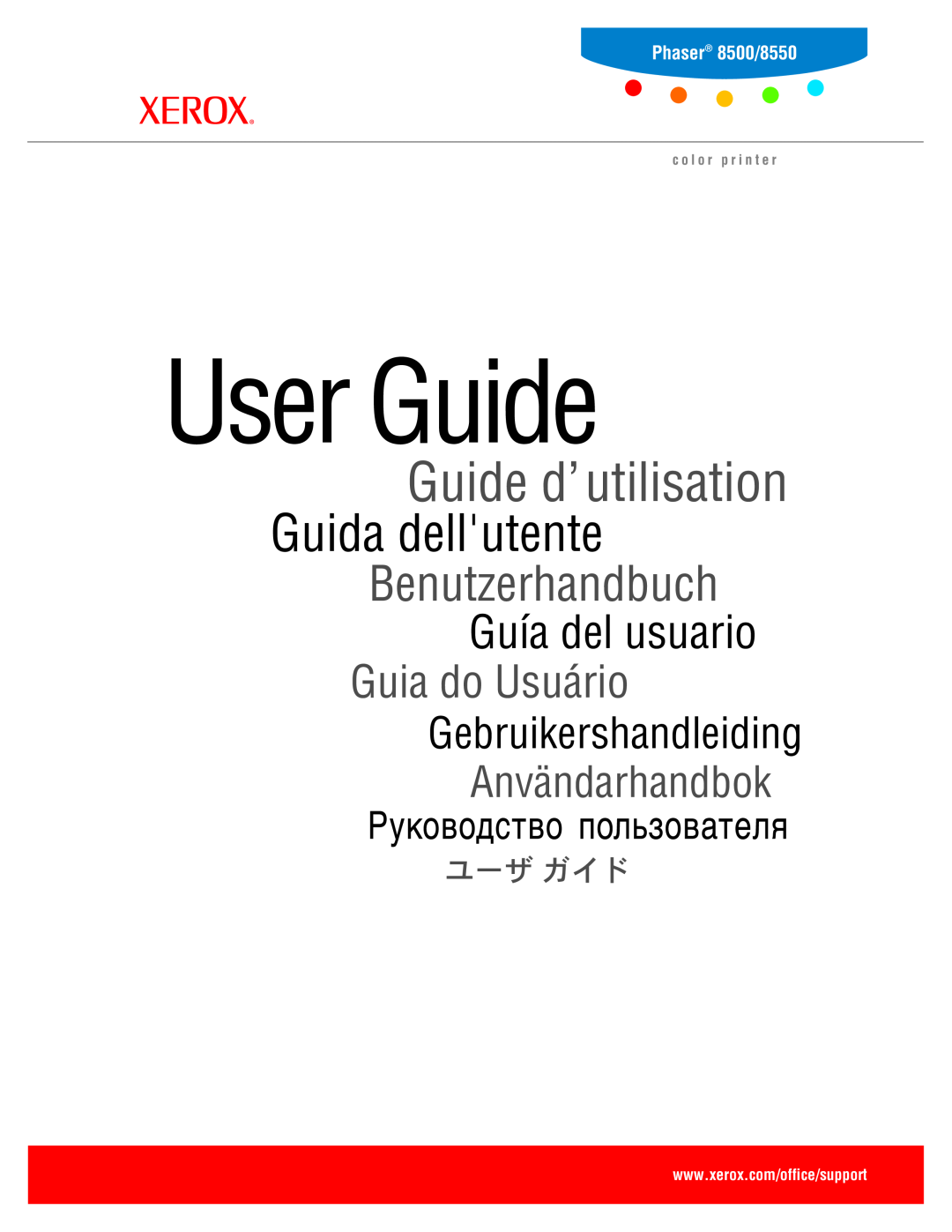 Xerox 8500 manual User Guide, Guide d’utilisation, Guida dellutente, Benutzerhandbuch, Guía del usuario, Guia do Usuário 