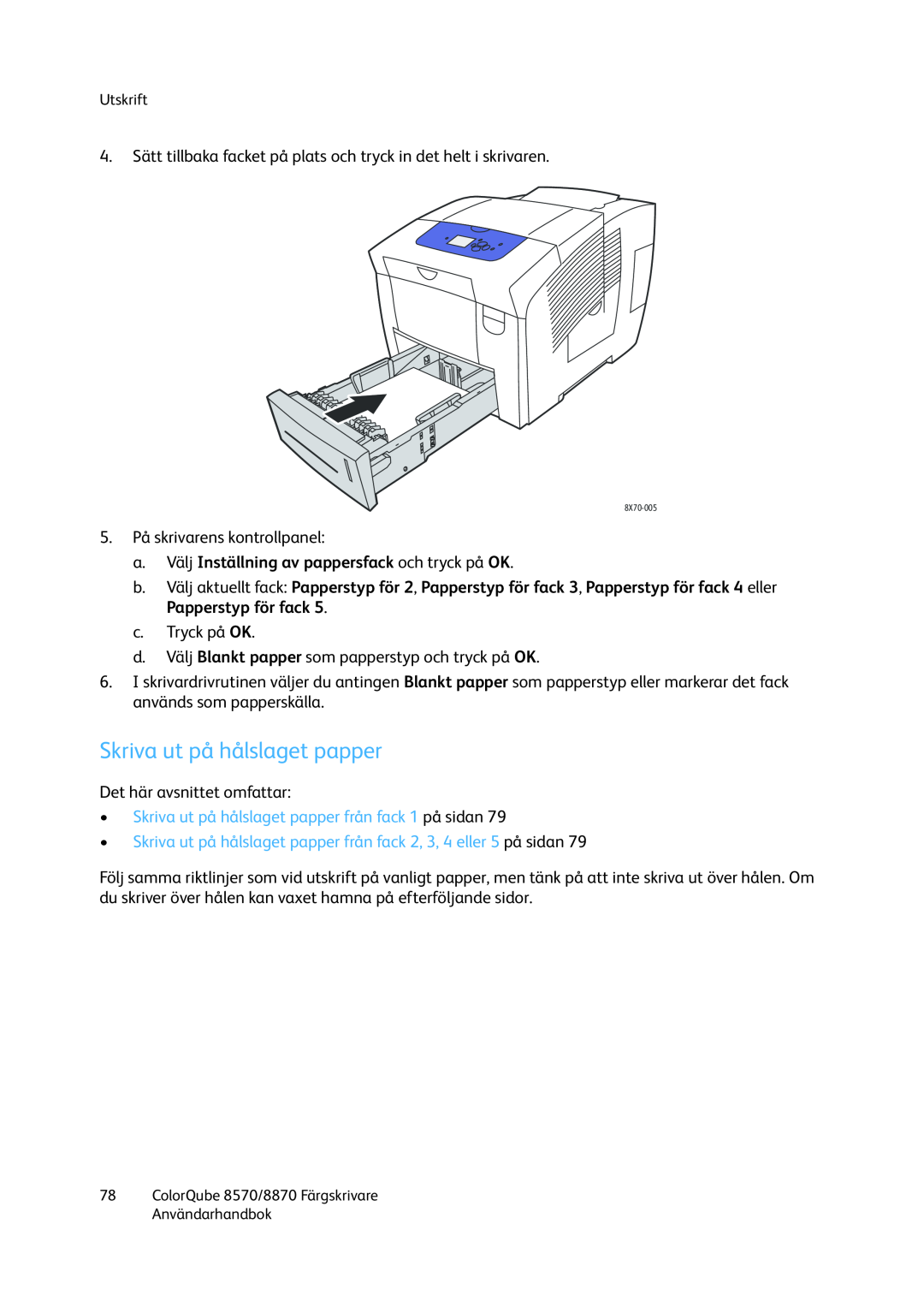 Xerox 8570 / 8870 manual Skriva ut på hålslaget papper, a.Välj Inställning av pappersfack och tryck på OK 