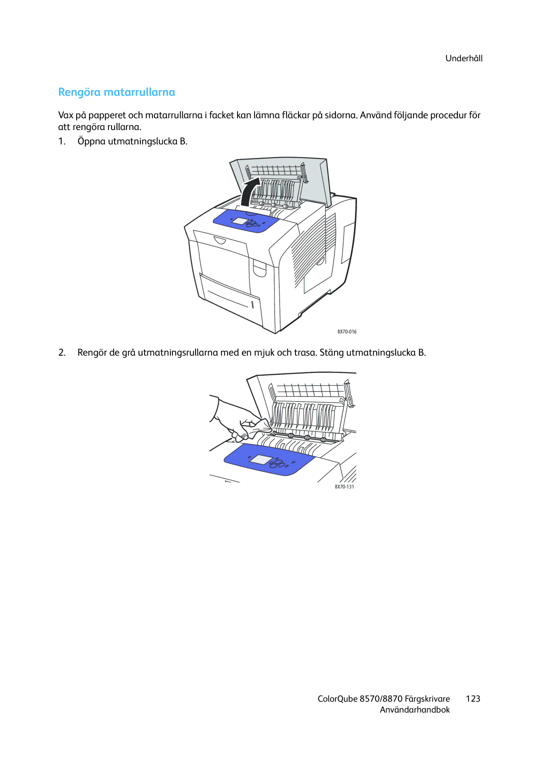 Xerox 8570 / 8870 manual Rengöra matarrullarna 