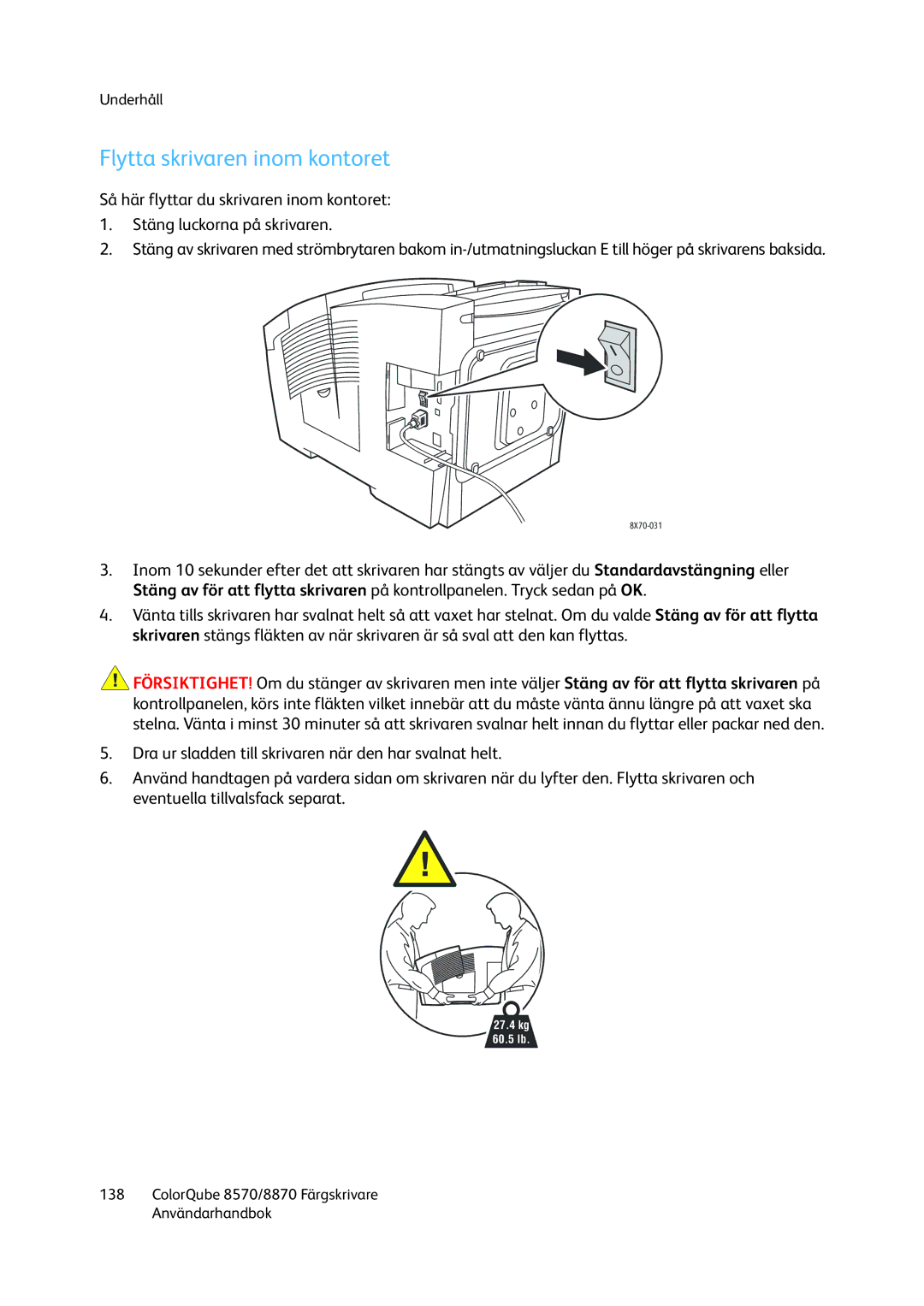 Xerox 8570 / 8870 manual Flytta skrivaren inom kontoret 