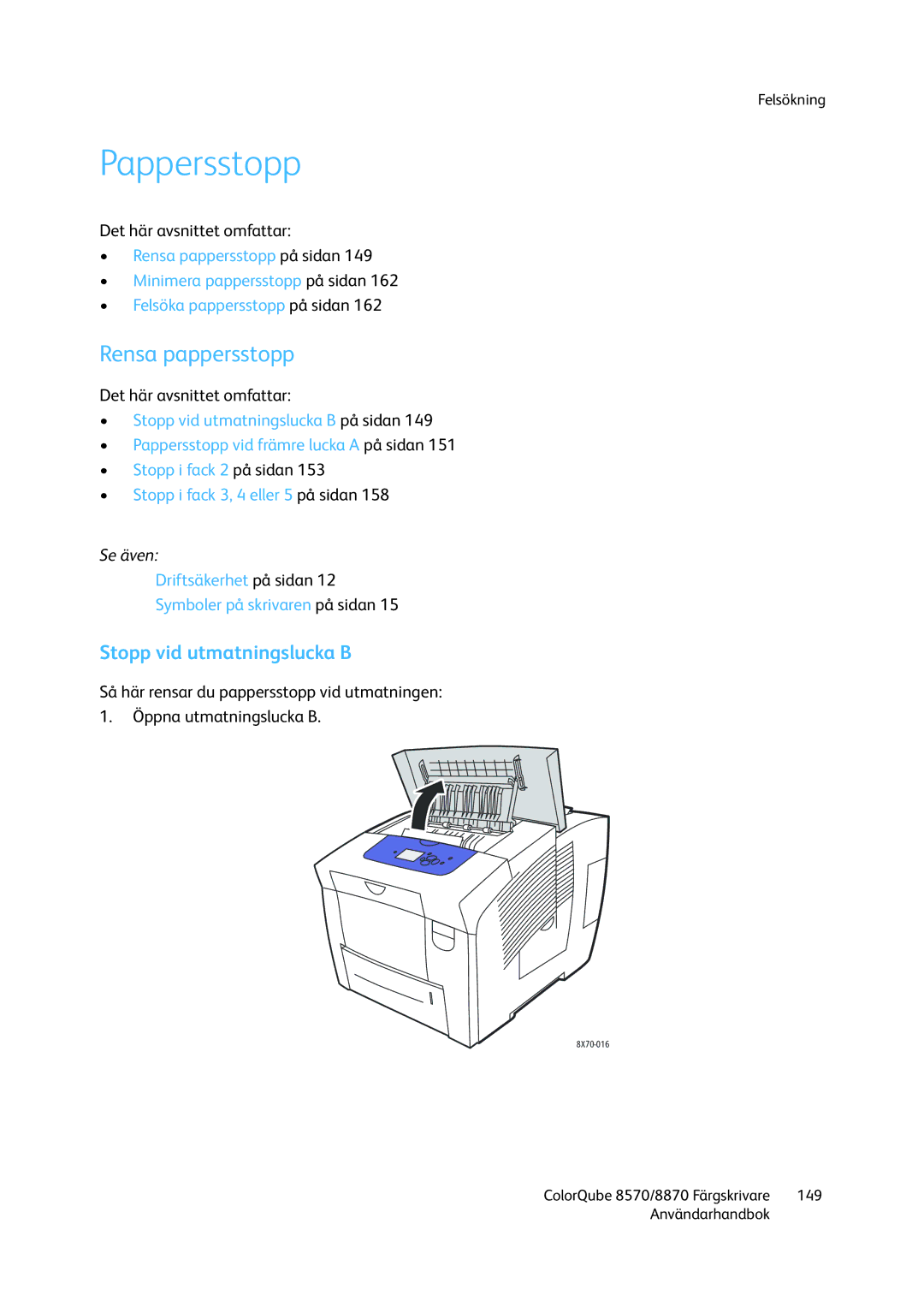 Xerox 8570 / 8870 manual Pappersstopp, Rensa pappersstopp, Stopp vid utmatningslucka B 