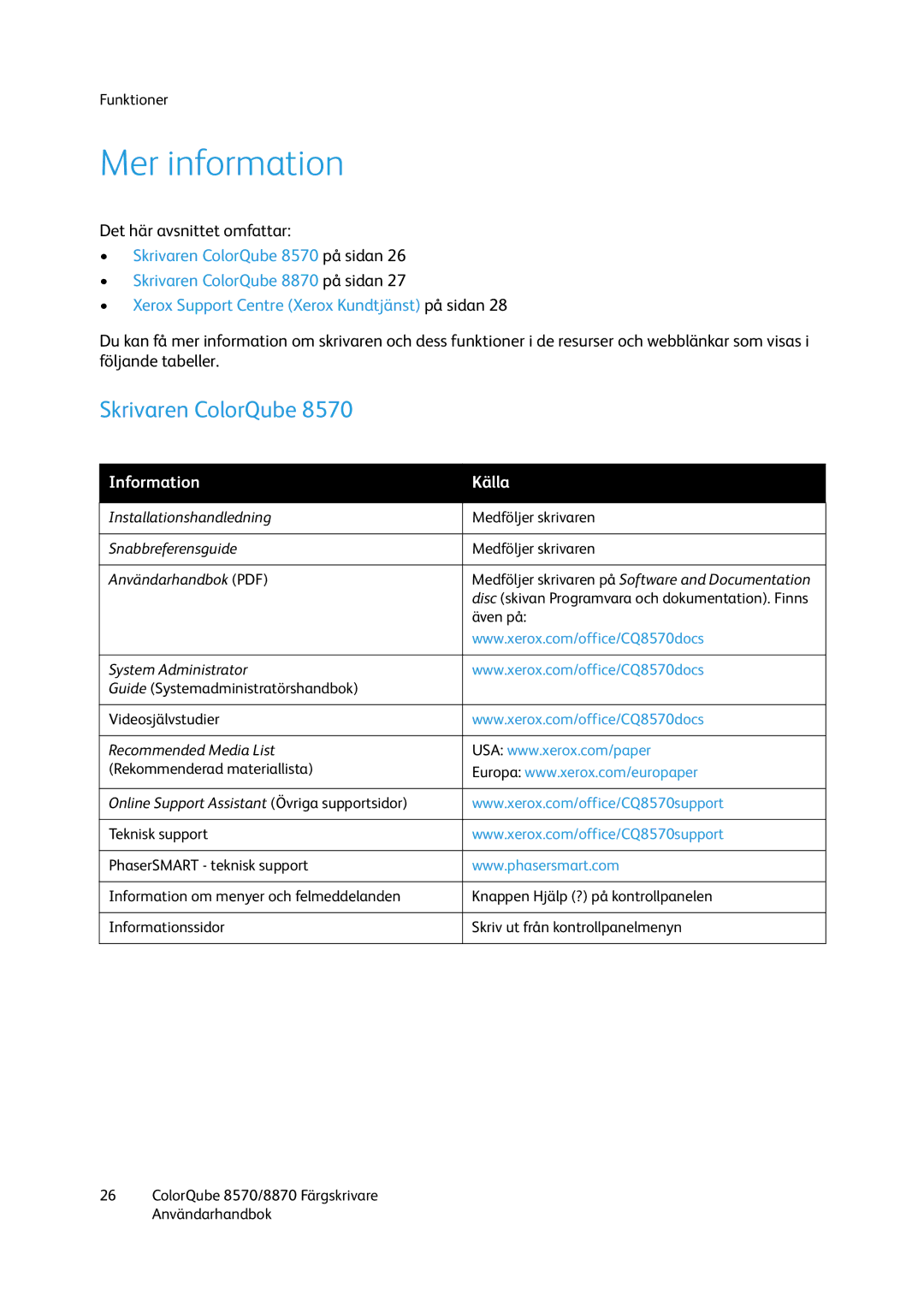 Xerox 8570 / 8870 manual Mer information, Skrivaren ColorQube 