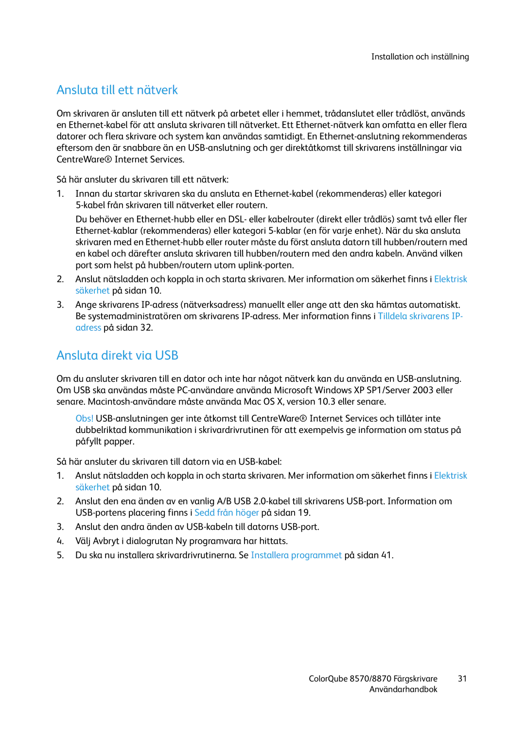 Xerox 8570 / 8870 manual Ansluta till ett nätverk, Ansluta direkt via USB 