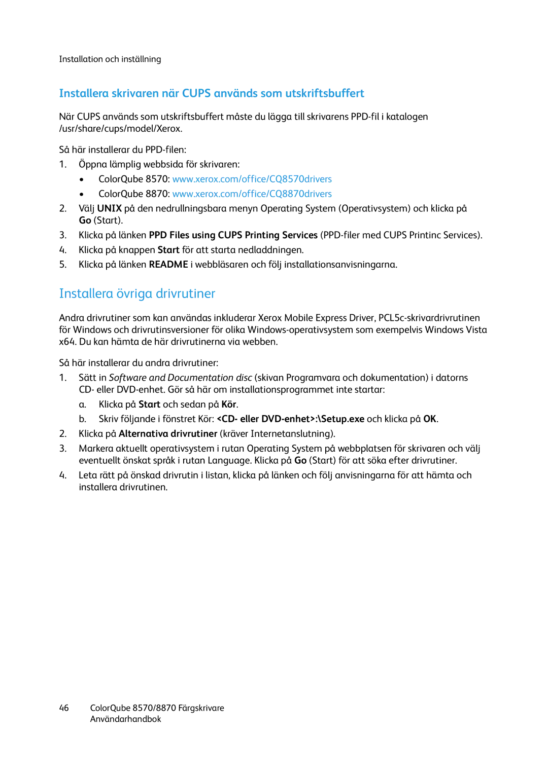 Xerox 8570 / 8870 manual Installera övriga drivrutiner, Installera skrivaren när Cups används som utskriftsbuffert 