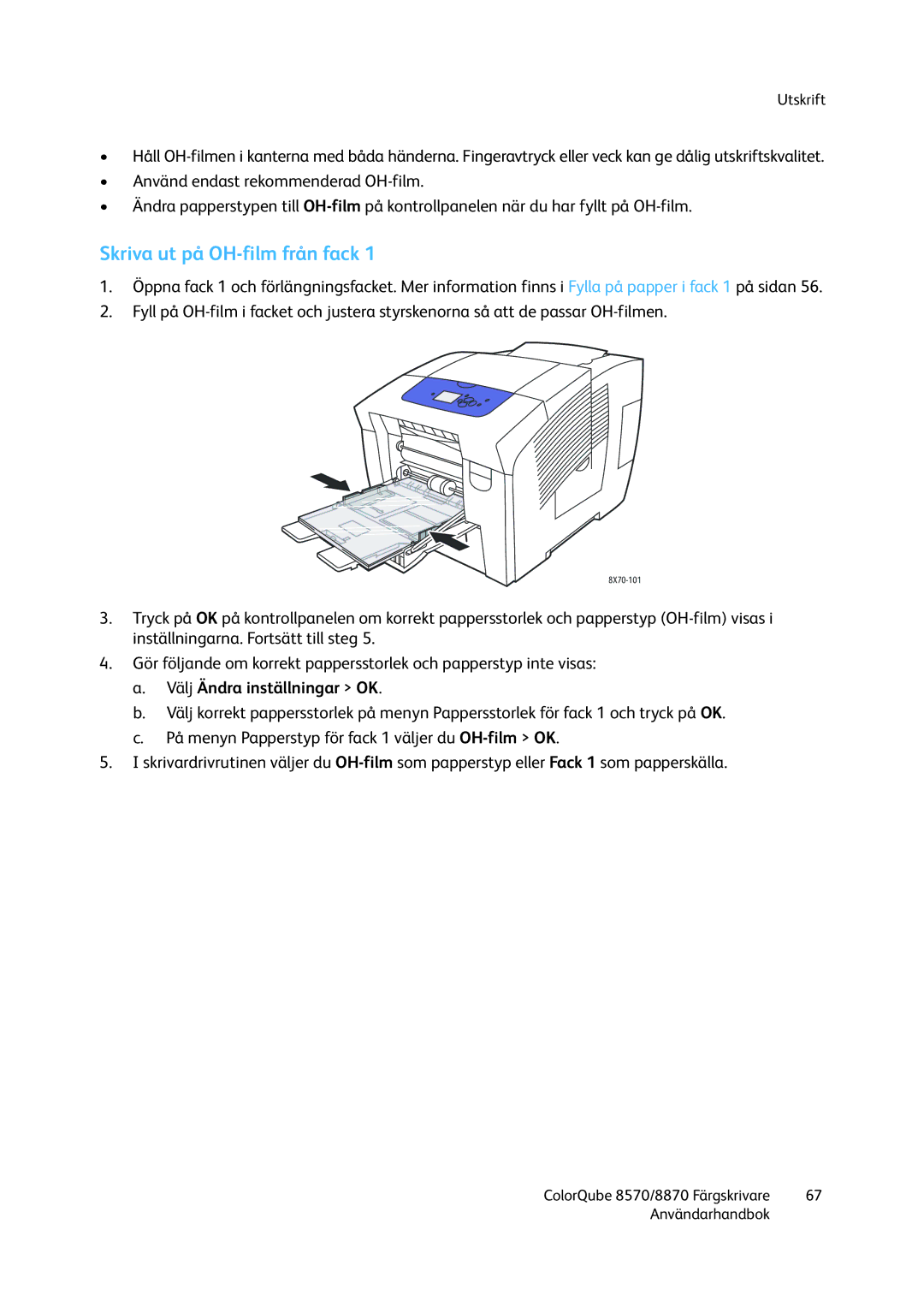 Xerox 8570 / 8870 manual Skriva ut på OH-film från fack, Välj Ändra inställningar OK 