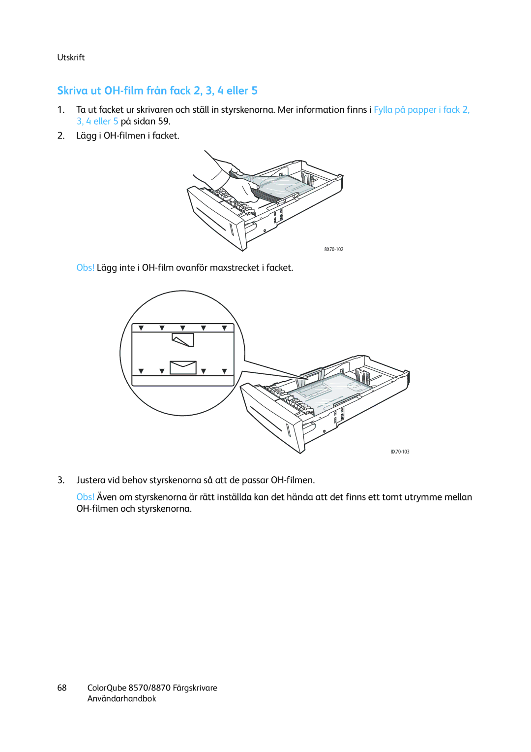 Xerox 8570 / 8870 manual Skriva ut OH-film från fack 2, 3, 4 eller 