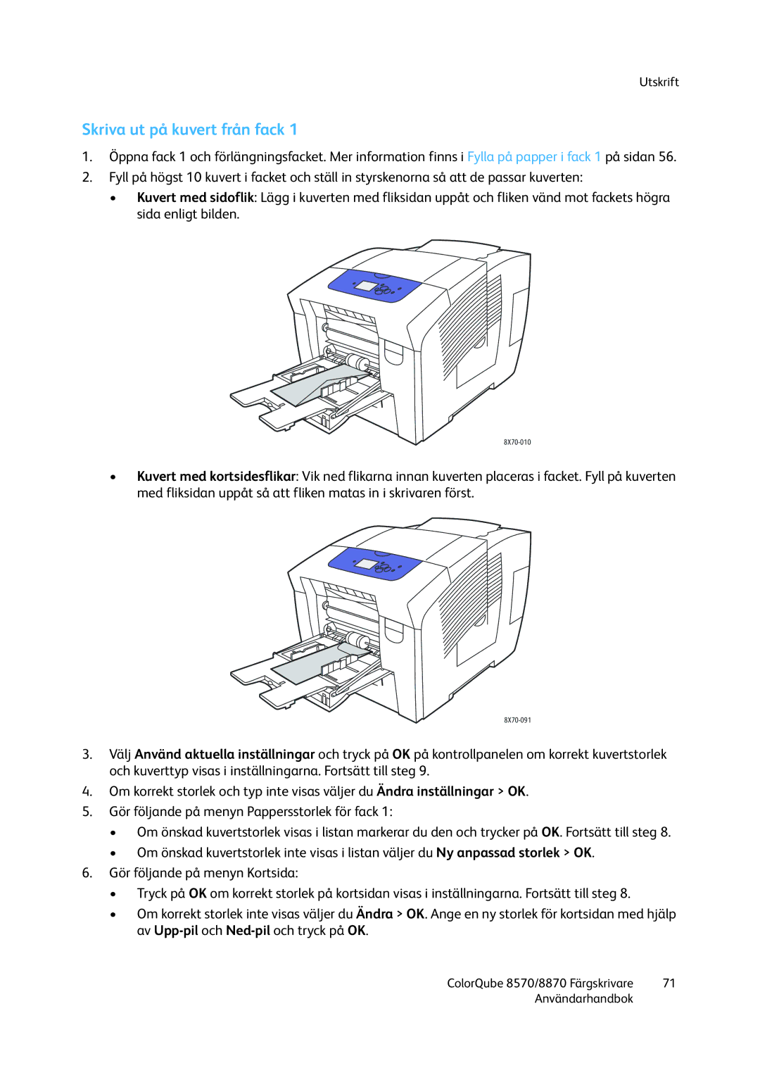 Xerox 8570 / 8870 manual Skriva ut på kuvert från fack 