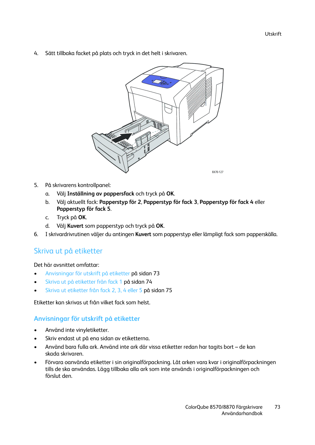 Xerox 8570 / 8870 manual Skriva ut på etiketter, Anvisningar för utskrift på etiketter 