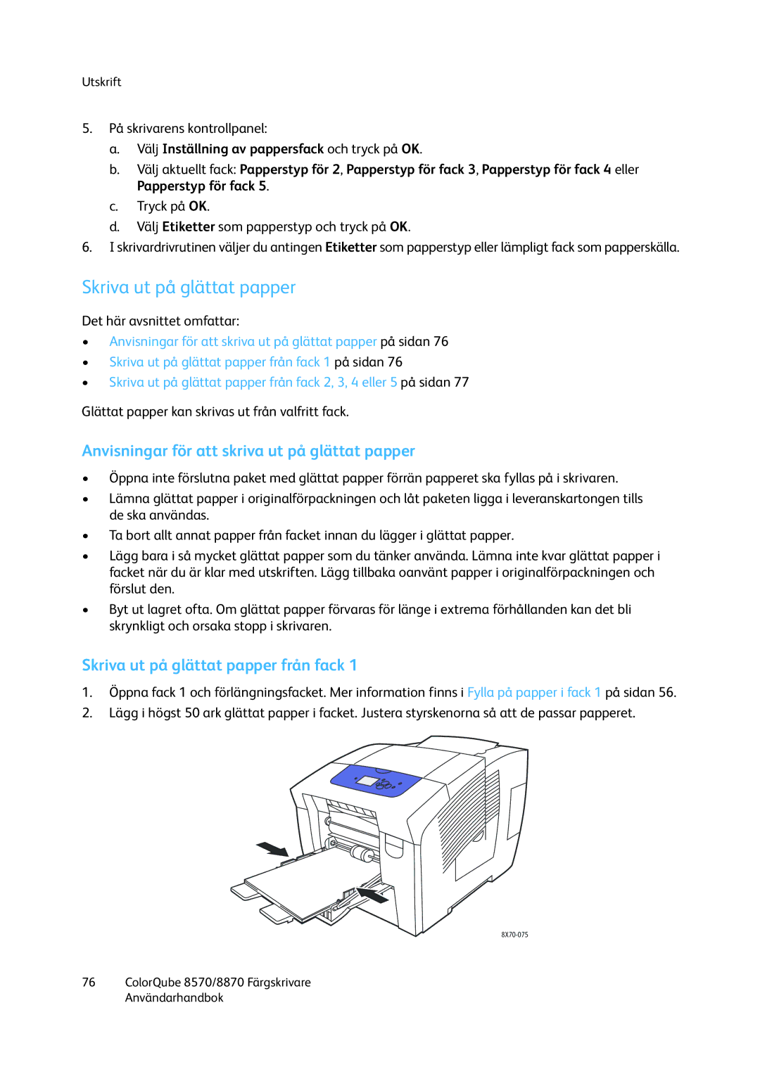 Xerox 8570 / 8870 manual Skriva ut på glättat papper, Anvisningar för att skriva ut på glättat papper 