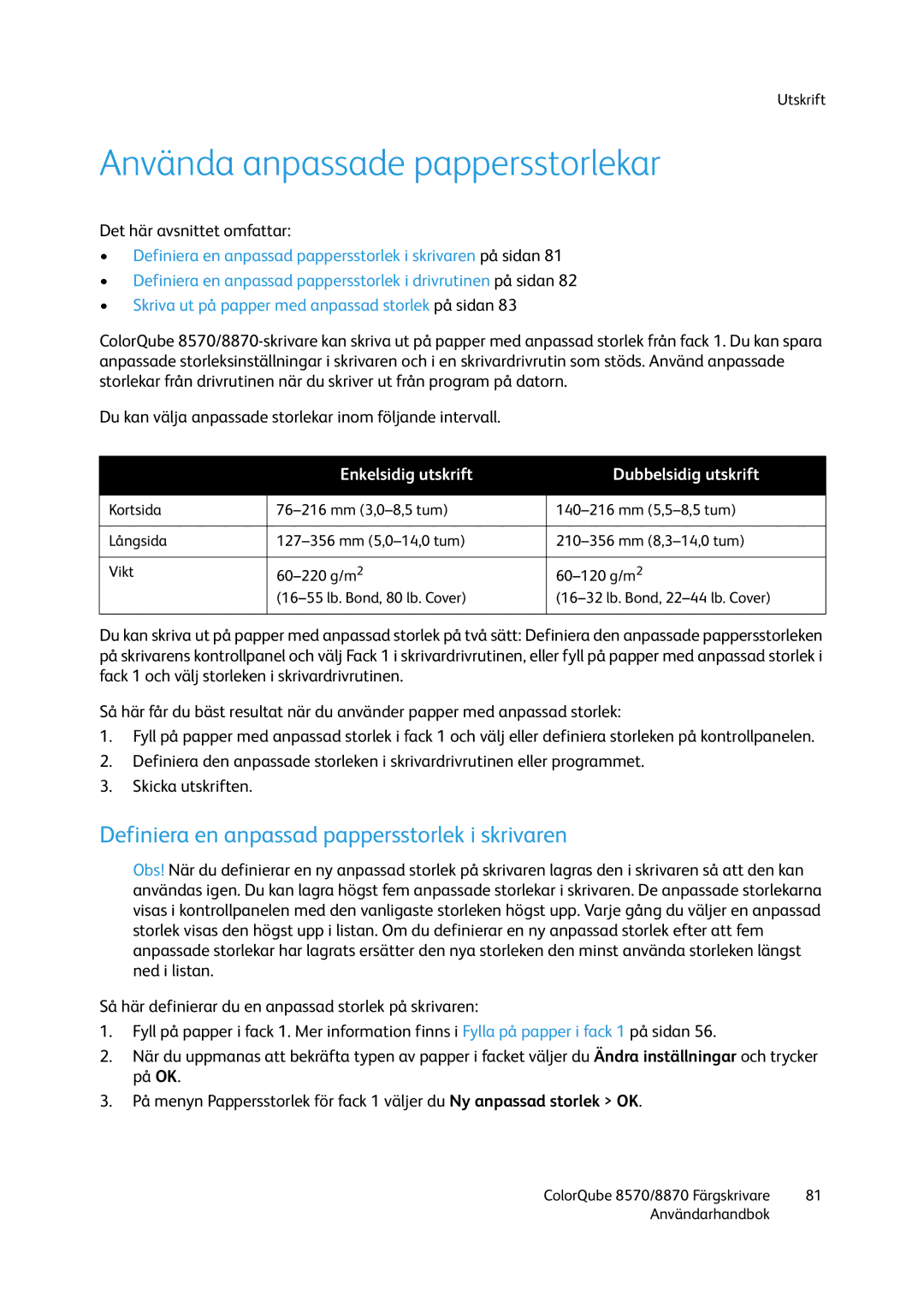 Xerox 8570 / 8870 manual Använda anpassade pappersstorlekar, Definiera en anpassad pappersstorlek i skrivaren 