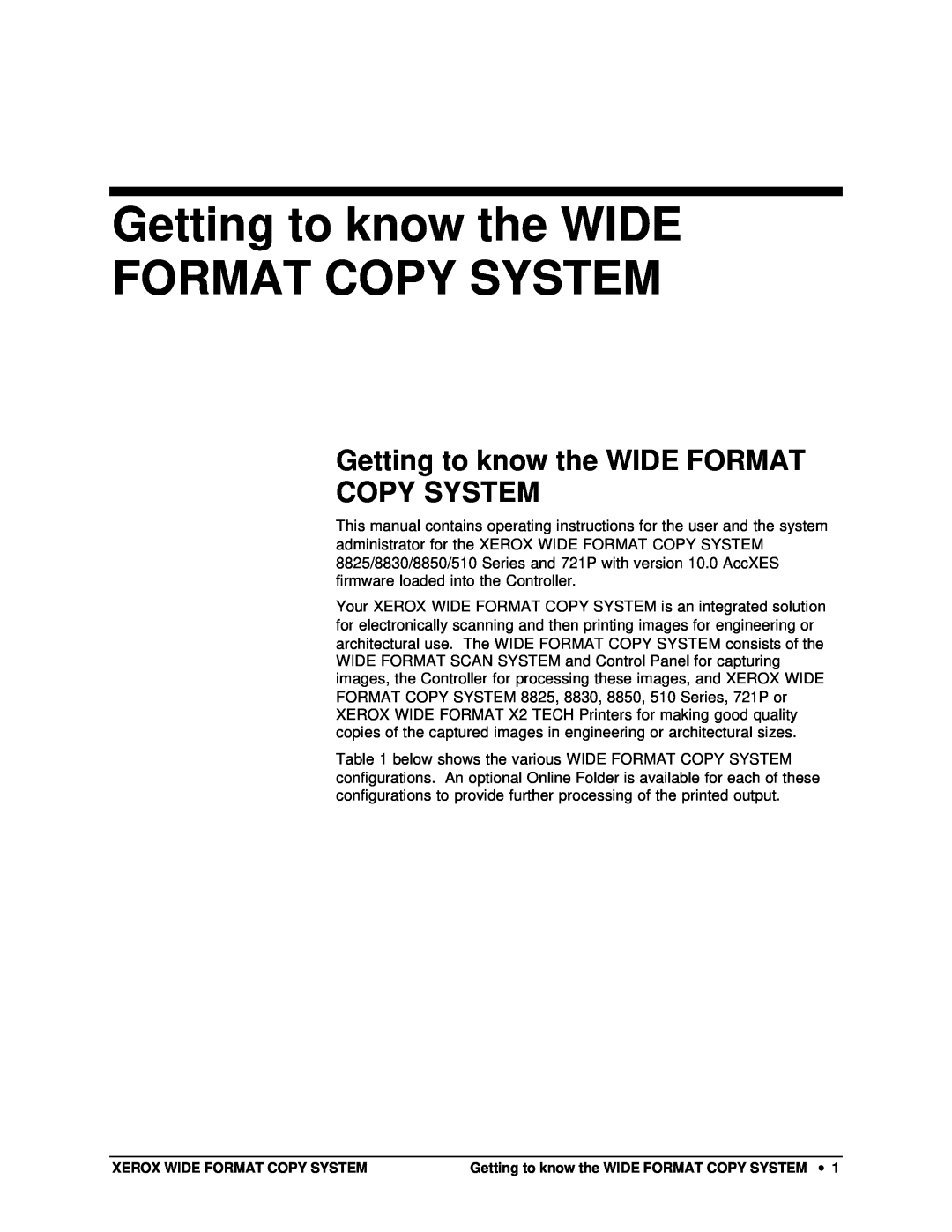 Xerox X2, 8825, 8850, 8830 manual Getting to know the WIDE FORMAT COPY SYSTEM 