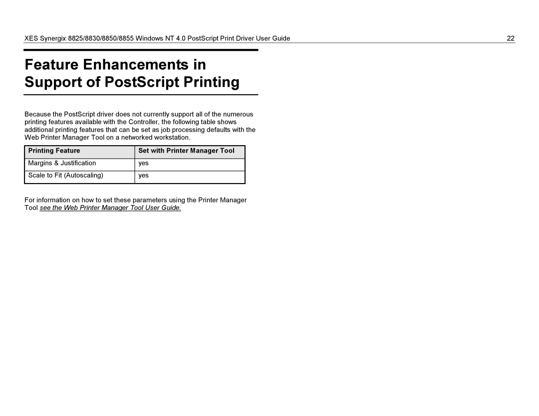 Xerox 8830, 8825, 8855 Feature Enhancements Support of PostScript Printing, Printing Feature Set with Printer Manager Tool 