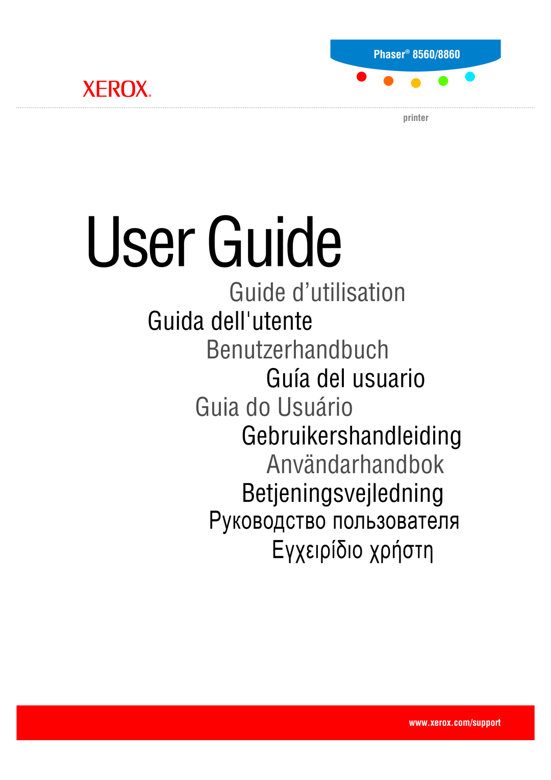 Xerox 8560 manual User Guide, Ɋɭɤɨɜɨɞɫɬɜɨɩɨɥɶɡɨɜɚɬɟɥɹ ǼȖȤİȚȡȓįȚȠȤȡȒıĲȘ, Guide d’utilisation Guida dellutente, printer 