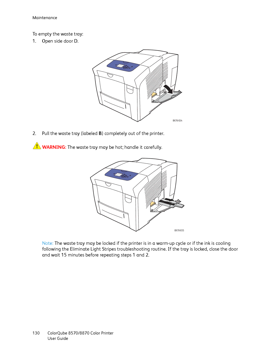 Xerox 8870, 8570 manual To empty the waste tray Open side door D 