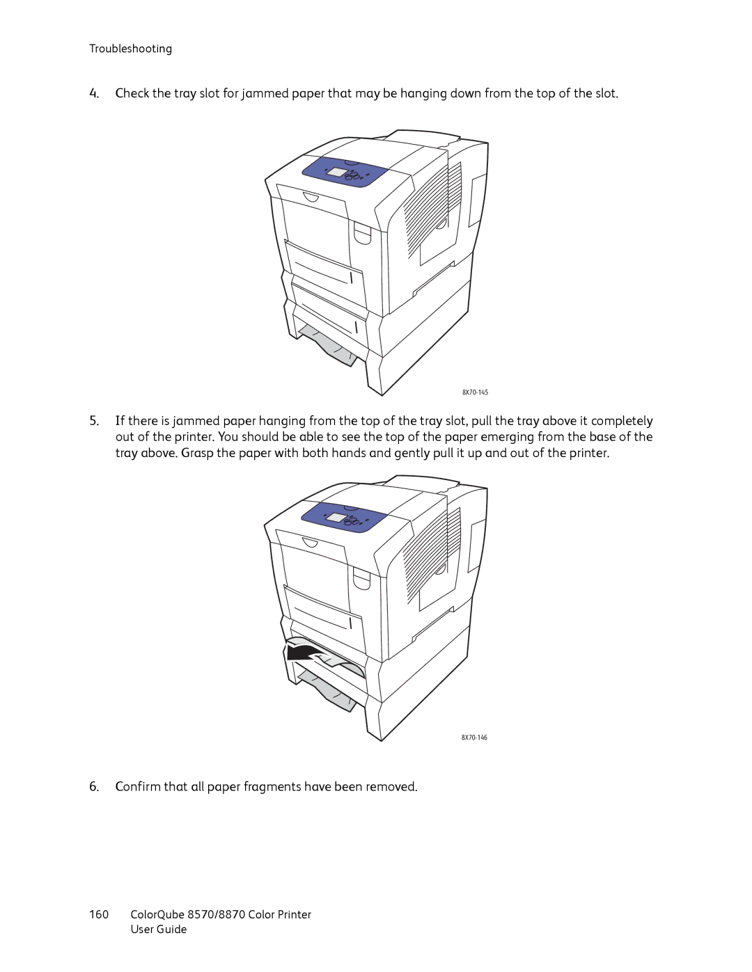 Xerox 8870, 8570 manual Confirm that all paper fragments have been removed 