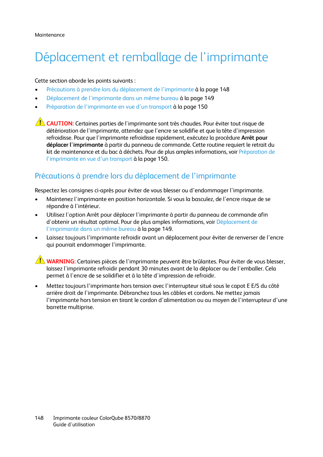 Xerox 8870, 8570 manual Déplacement et remballage de limprimante, Précautions à prendre lors du déplacement de l’imprimante 