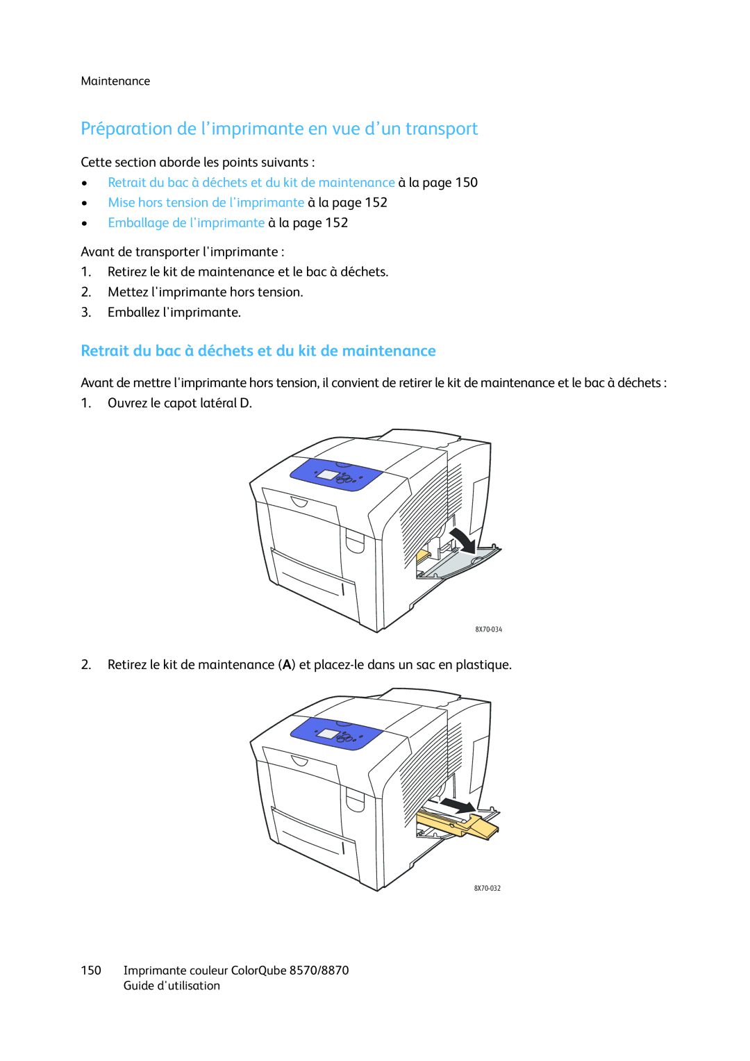 Xerox 8870, 8570 manual Préparation de l’imprimante en vue d’un transport, Retrait du bac à déchets et du kit de maintenance 