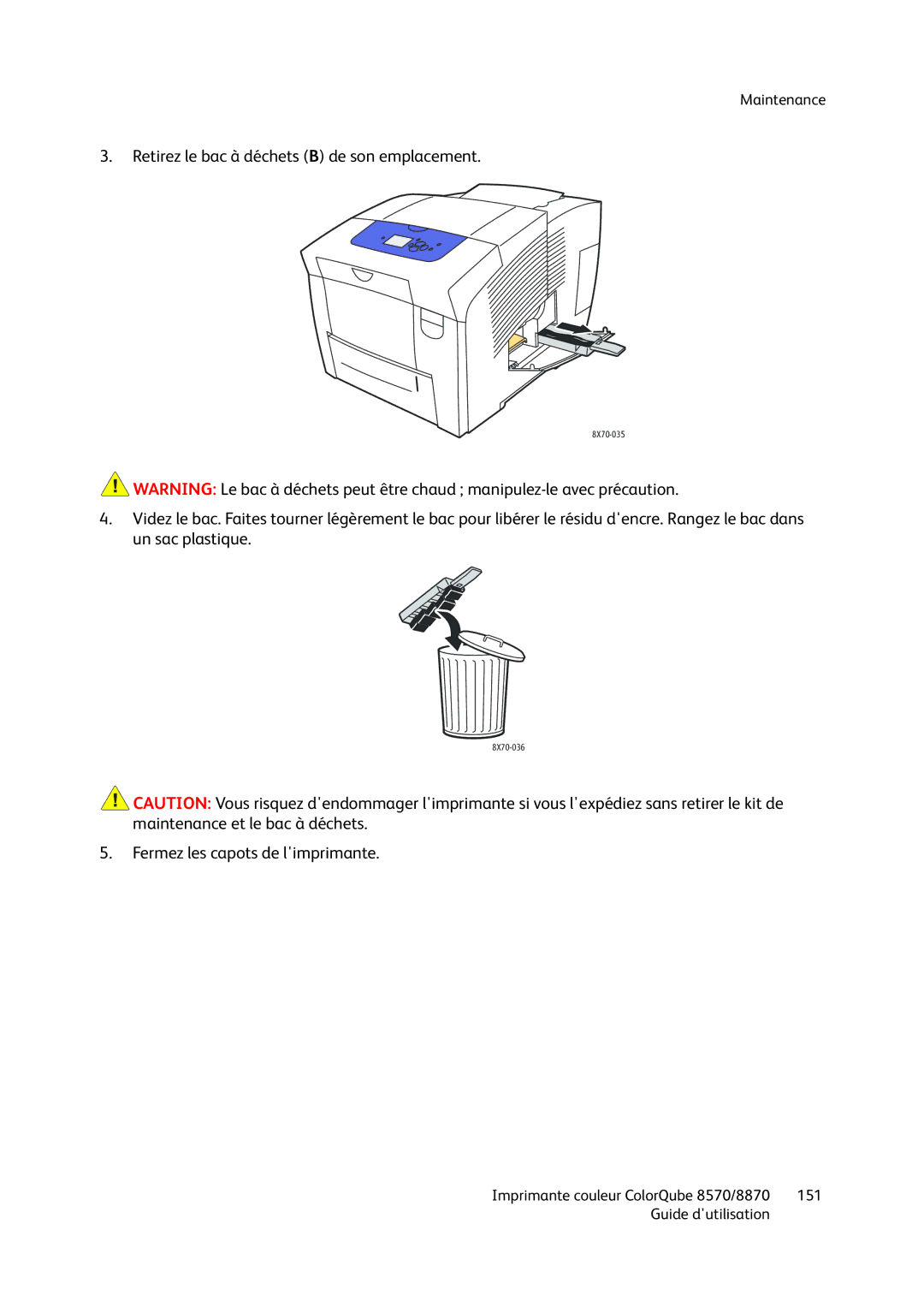 Xerox 8570, 8870 manual Retirez le bac à déchets B de son emplacement 