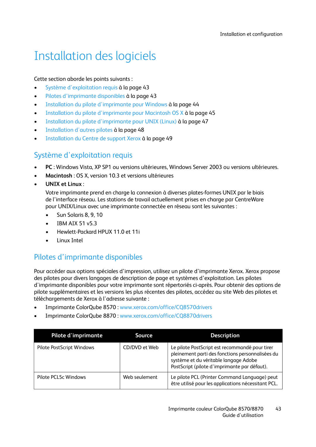 Xerox 8570, 8870 Installation des logiciels, Système dexploitation requis, Pilotes d’imprimante disponibles, Unix et Linux 