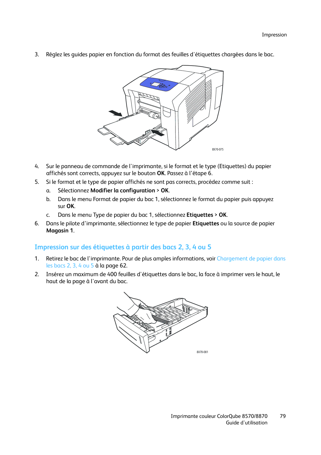 Xerox 8570, 8870 Impression sur des étiquettes à partir des bacs 2, 3, 4 ou, Sélectionnez Modifier la configuration OK 