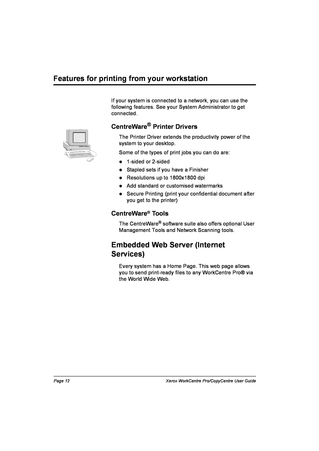 Xerox C90 Features for printing from your workstation, Embedded Web Server Internet Services, CentreWare Printer Drivers 