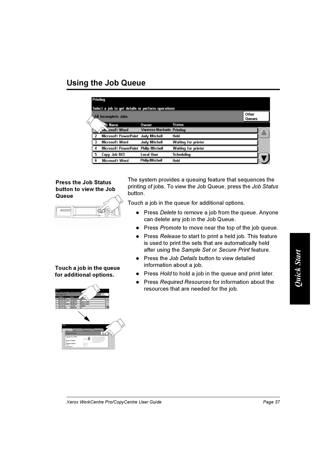 Xerox C75, C90, C65, WorkCentre Pro 75 manual Using the Job Queue, Press the Job Status button to view the Job Queue 