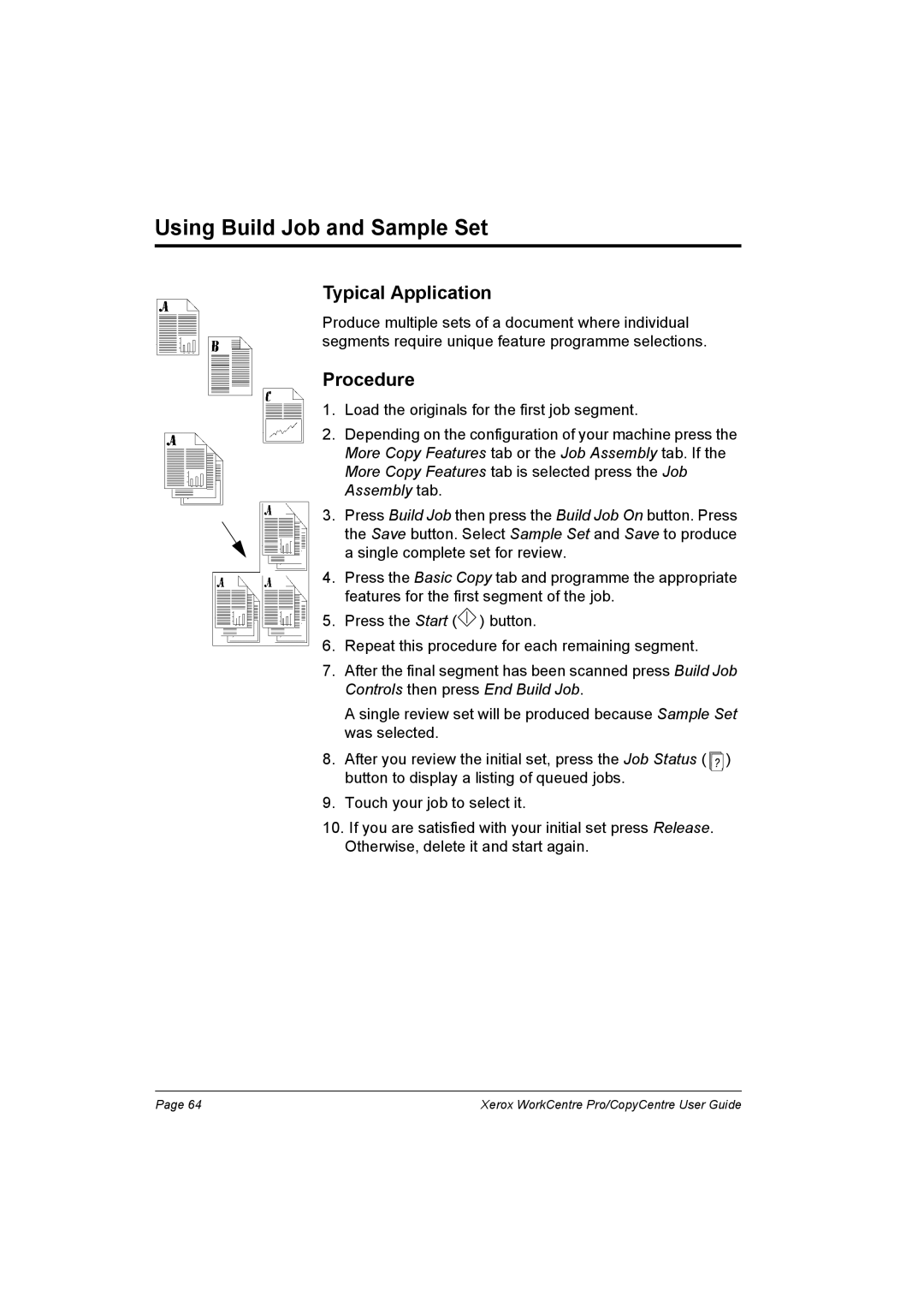 Xerox C90, C75, C65, WorkCentre Pro 75 manual Using Build Job and Sample Set, Typical Application 