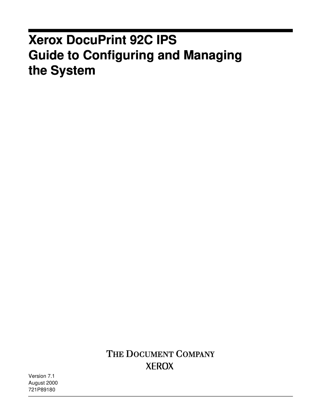 Xerox manual Xerox DocuPrint 92C IPS Guide to Configuring and Managing the System, Version 7.1 August 2000 721P89180 