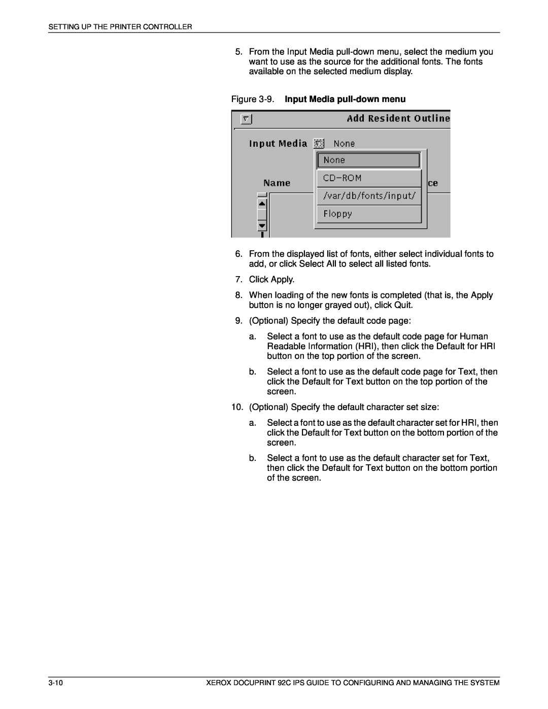 Xerox 92C IPS manual 9. Input Media pull-down menu 