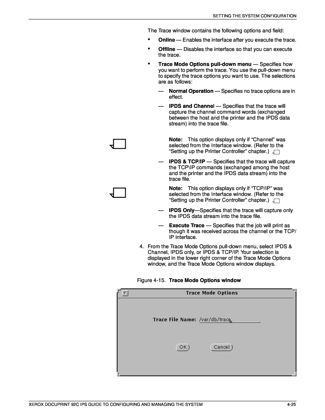 Xerox 92C IPS manual 15. Trace Mode Options window 