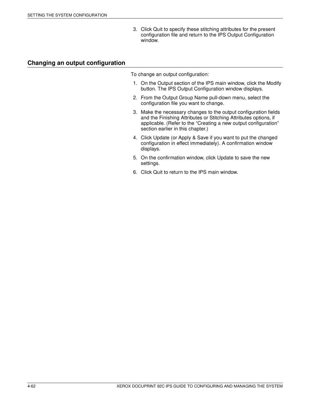 Xerox 92C IPS manual Changing an output configuration 