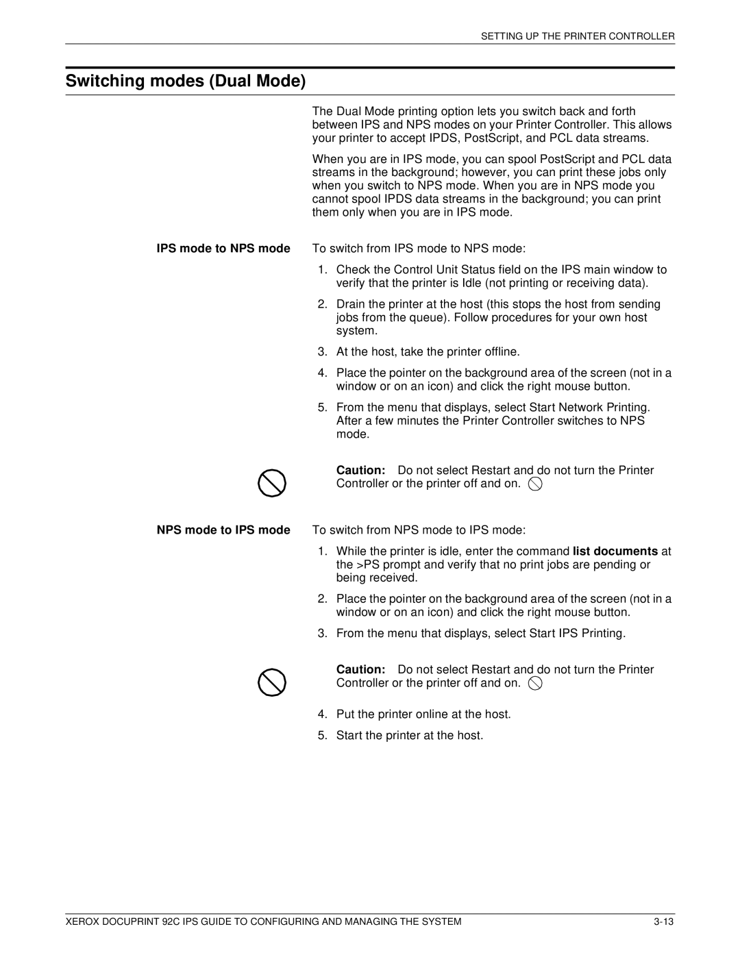 Xerox 92C IPS manual Switching modes Dual Mode 