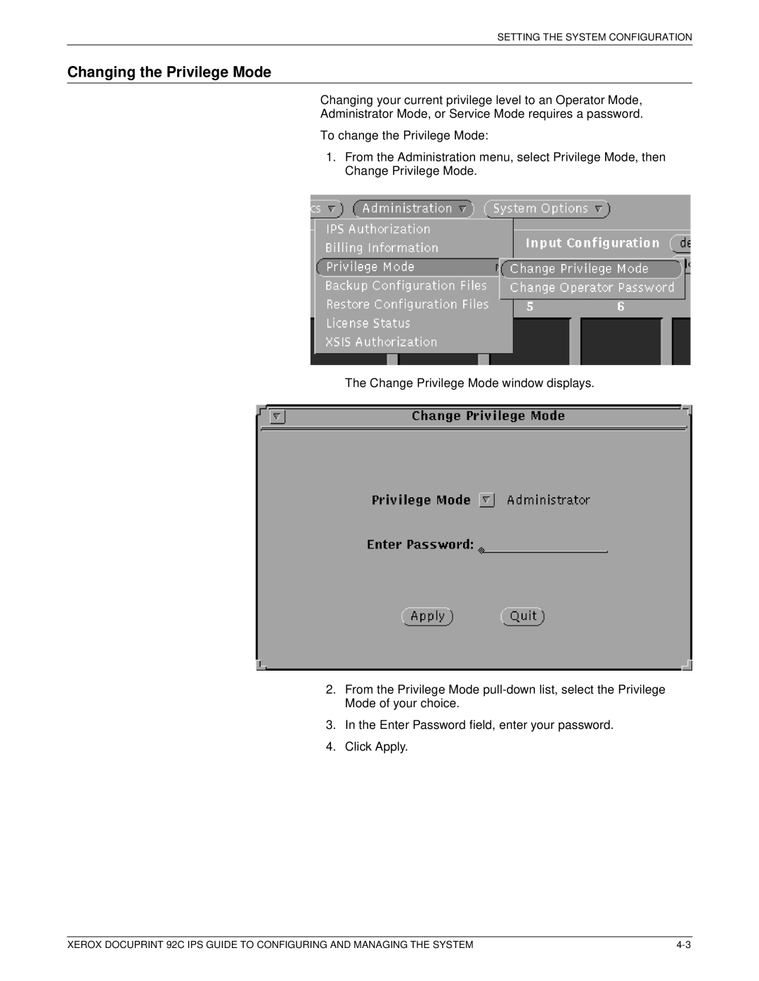 Xerox 92C IPS manual Changing the Privilege Mode 