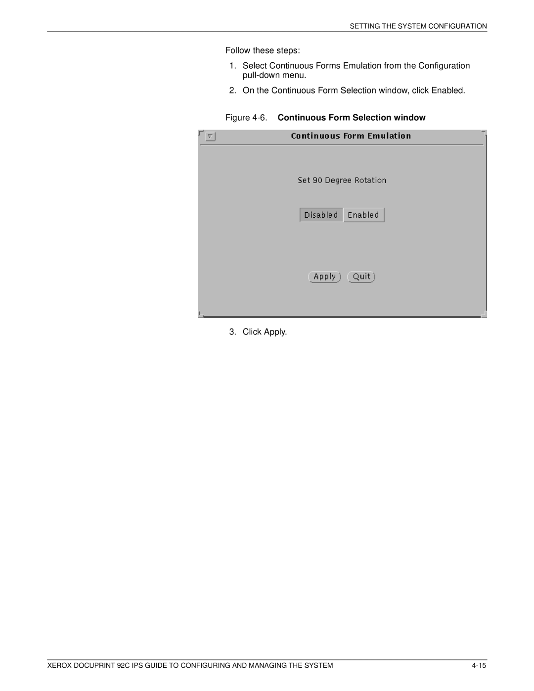 Xerox 92C IPS manual Continuous Form Selection window 